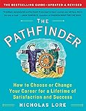 The Pathfinder: How to Choose or Change Your Career for a Lifetime of Satisfaction and Success (Touchstone Books (Paperback))