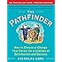 The Pathfinder: How to Choose or Change Your Career for a Lifetime of Satisfaction and Success (Touchstone Books (Paperback))