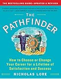 The Pathfinder: How to Choose or Change Your Career for a Lifetime of Satisfaction and Success (Touchstone Books (Paperback))