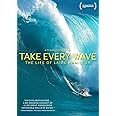 Take Every Wave: The Life of Laird Hamilton