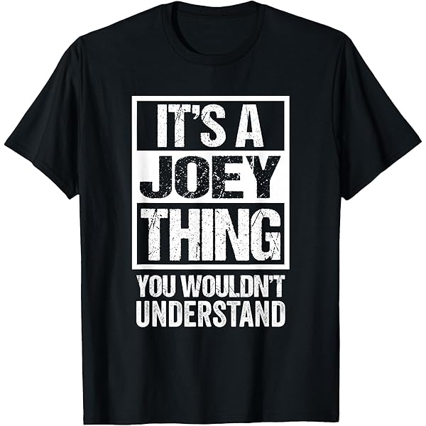 JOEY Tシャツ Amazon.com: Joey Personal Name Funny Joey T-Shirt : Clothing