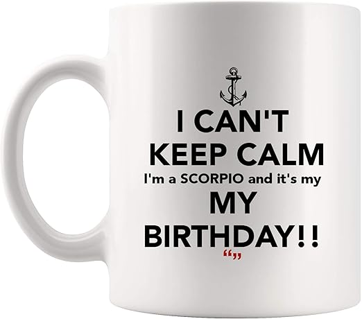 Amazon Com Keep Calm Can T Calm Be Scorpio Birthday Zodiac Mug Coffee Cup Funny Tea Mugs Beer Cup Gift For Co Worker Boss Sarcasm Quotes Meme Humor Men Women Gifts Inspirational Office Work Kitchen