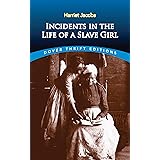 Incidents in the Life of a Slave Girl (Dover Thrift Editions: Black History)