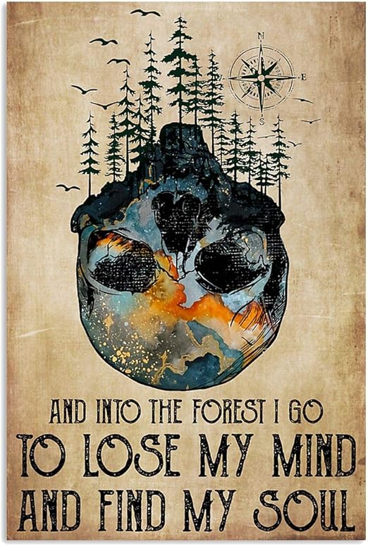 Amazon Com Skull And Into The Forest I Go To Lose My Mind And Find My Soul White Satin Portrait Poster No Frame 24 X 36 Posters Prints
