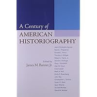 A Century of American Historiography