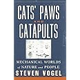 Cats' Paws and Catapults: Mechanical Worlds of Nature and People
