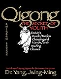 Qigong, The Secret of Youth 2nd. Ed.: Da Mo's