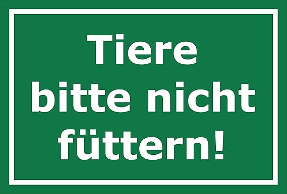 Melis Folienwerkstatt Schild - Tiere Bitte Nicht füttern - 30x20cm|Bohrlöcher|3mm Hartschaum – S00039-286-G 20 VAR.