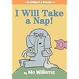 I Will Take A Nap!-An Elephant and Piggie Book
