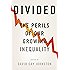 Divided: The Perils of Our Growing Inequality