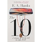 The 10: A Memoir of Family and the Open Road