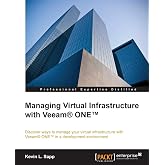 Managing Virtual Infrastructure with Veeam&reg; ONE&trade;