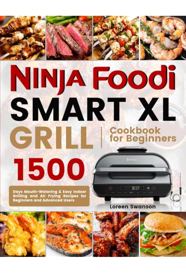 The UK Ninja Foodi MAX Health Grill And Air Fryer Cookbook Quick And