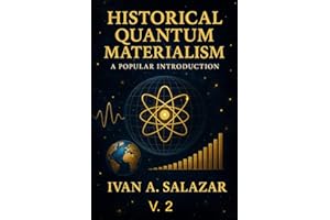 HISTORICAL QUANTUM MATERIALISM V. 2: A POPULAR INTRODUCTION