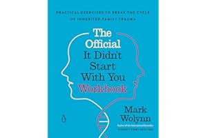 The Official It Didn't Start with You Workbook: Practical Exercises to Break the Cycle of Inherited Family Trauma