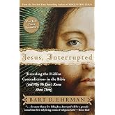 Jesus, Interrupted: Revealing the Hidden Contradictions in the Bible (And Why We Don't Know About Them)