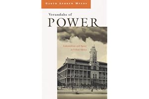 Verandahs of Power: Colonialism and Space in Urban Africa