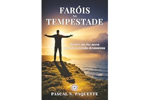 Faróis na Tempestade: Manter sua luz acesa quando o mundo desmorona