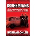 The Bohemians: The Lovers Who Led Germany’s Resistance Against the Nazis