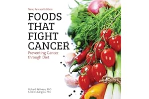 Foods That Fight Cancer: Preventing Cancer through Diet