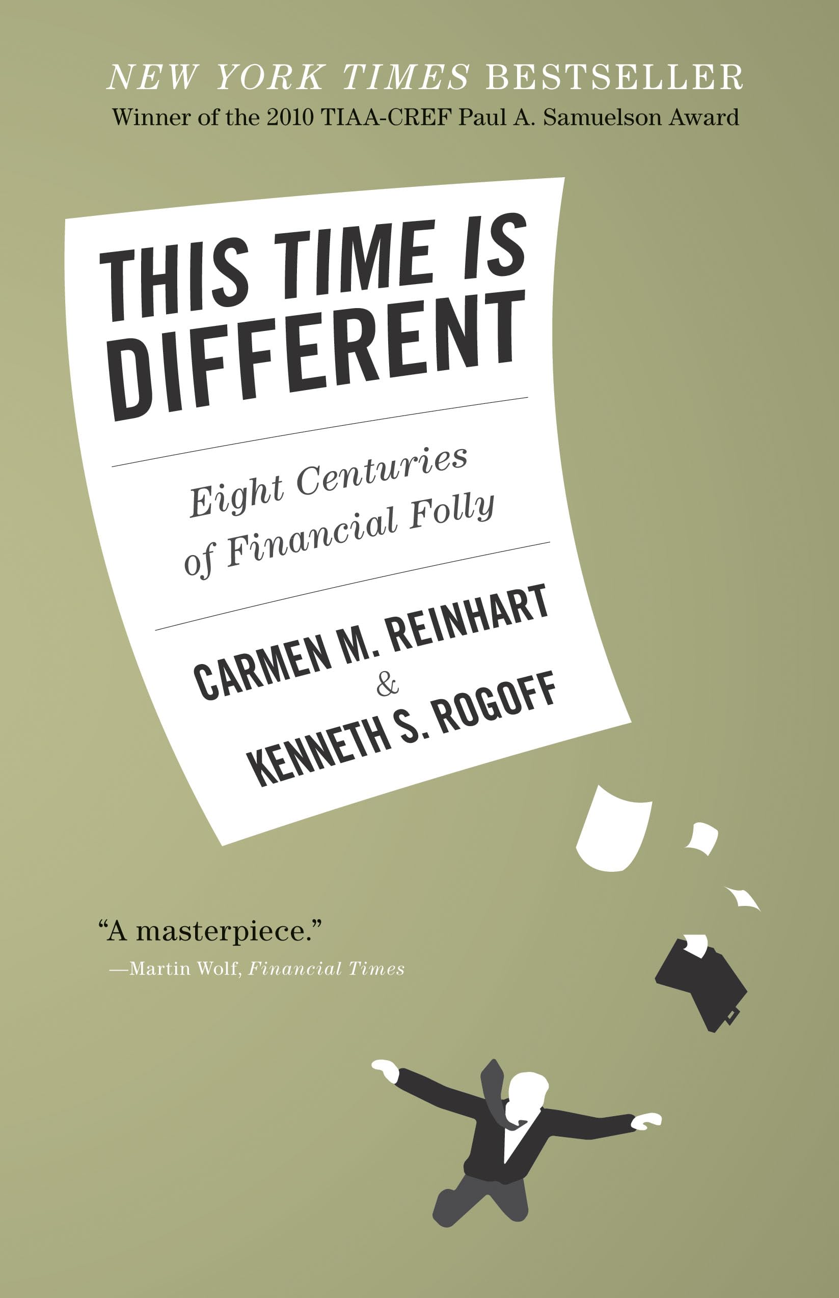 This Time Is Different: Eight Centuries of