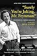 “Surely You’re Joking, Mr. Feynman!”: Adventures of a Curious Character