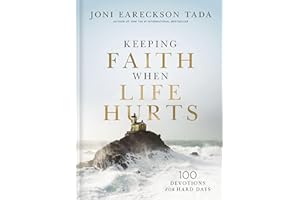 Keeping Faith When Life Hurts: 100 Devotions for Hard Days