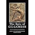 The Epic of Gilgamesh: Two Texts: An Old Babylonian Version of the Gilgamesh Epic-A Fragment of the Gilgamesh Legend in Old-Babylonian Cuneiform
