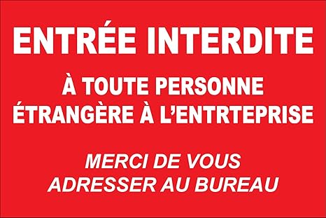 Tsme Panneau Entree Interdite A Toute Personne Etrangere A L