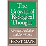 The Growth of Biological Thought: Diversity, Evolution, and Inheritance
