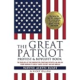 The Great Patriot Protest & Boycott Book: The Priceless List for Conservatives, Christians, Patriots, & 80+ Million Trump War