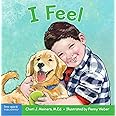 I Feel: A book about recognizing and understanding emotions (Learning About Me & You Board Books)
