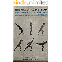 The Natural Method: Fundamental Exercises: Georges Hébert's Practical Guide to Physical Education book cover