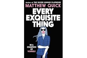 Every Exquisite Thing