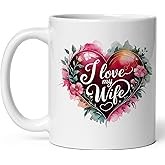I Love My Wife Ceramic Coffee Mug 11oz Romantic Husband Quote Saying -Tea Coffee Mug with Comfortable Grip - Unique Fun Gift Cup for Office or Home - Vibrant Long-Lasting Print ID44991