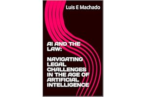 AI AND THE LAW: NAVIGATING LEGAL CHALLENGES IN THE AGE OF ARTIFICIAL INTELLIGENCE