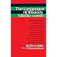 The Languages of Tolkien's Middle-Earth: A Complete Guide to All Fourteen of the Languages Tolkien Invented