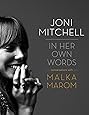 Joni Mitchell: In Her Own Words