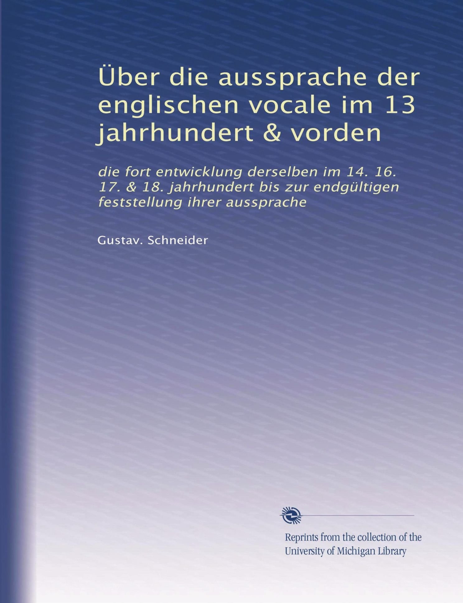 Über die aussprache der englischen vocale im 13 jahrhundert