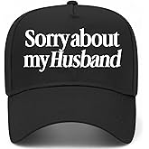 Sorry About My Husband Vintage Trucker Hat | Premium Snapback Baseball Hat for Women, Mothers, & Wives
