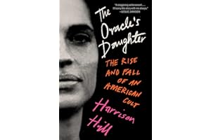 The Oracle's Daughter: The Rise and Fall of an American Cult