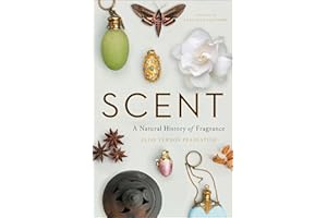 Scent: A Natural History of Fragrance