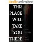 This Place Will Take You There (The Fourth Coming of Margrave Heights)