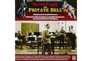 Jazz Themes From Two Great Movies By Leith Stevens: The Wild One / Private Hell 36