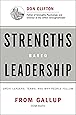 Strengths Based Leadership: Great Leaders, Teams, and Why People Follow