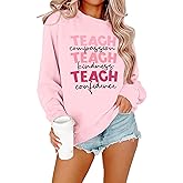 SFHFY Teacher Sweatshirt Women: Teach Kindness Pullover Teacher Life Shirt Special Education Tee Inspirational Tops