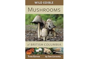 Wild Edible Mushrooms of British Columbia, Third Edition