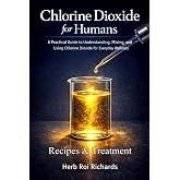 Chlorine Dioxide for Humans: Recipes &amp; Treatment