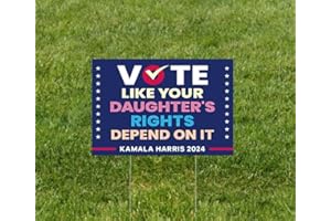 VIMITEAMER Vote Like Your Daughter's Rights Depend On It Yard Sign Harris Walz 2024 Yard Sign President Election Signs 18x12 Inches Corrugated Plastic Double Sided With Metal H Stake Waterproof Outdoor Lawn Signage