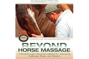 Beyond Horse Massage: A Breakthrough Interactive Method for Alleviating Soreness, Strain, and Tension